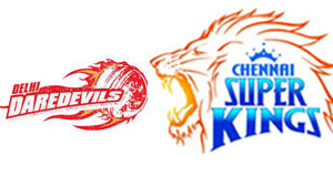 Delhi Daredevils vs Chennai Super Kings