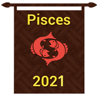 Pisces Horoscope 2021