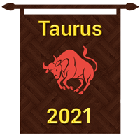 Taurus Horoscope 2021