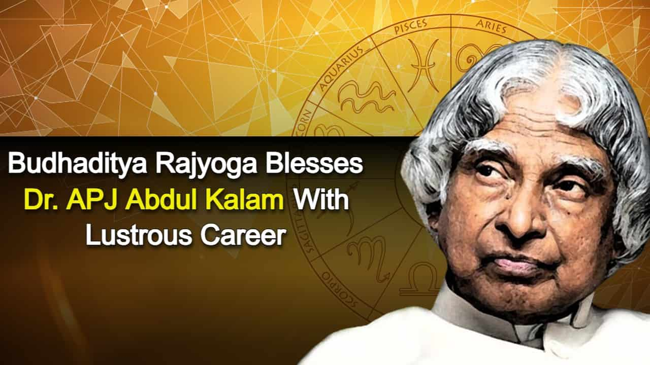 Budhaditya Rajyoga Blesses Dr. APJ Abdul Kalam With Lustrous Career