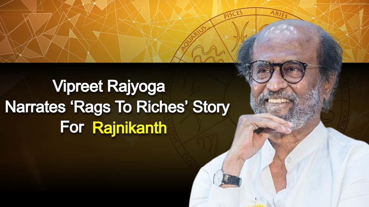 Vipreet Rajyoga Narrates ‘Rags To Riches’ Story For Rajinikanth