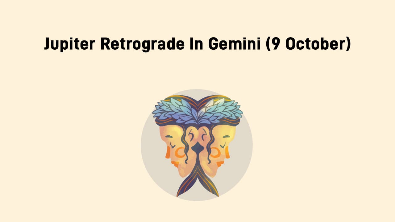 Learn About Jupiter Retrograde In Gemini on October 9th, 2024!