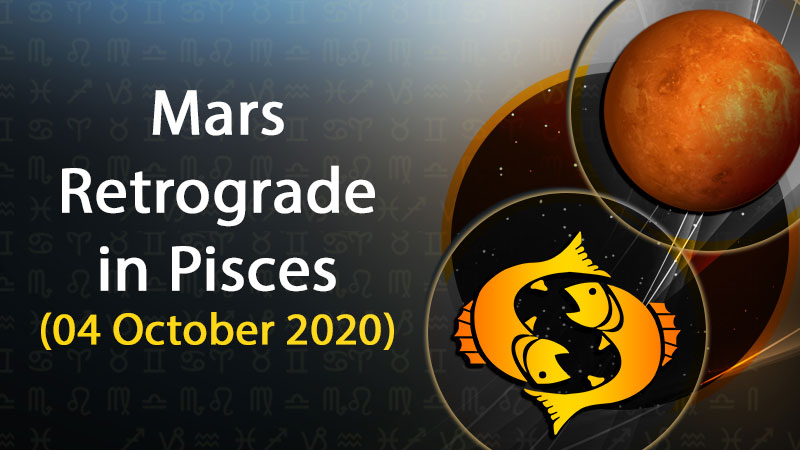 Mars Retrograde in Pisces