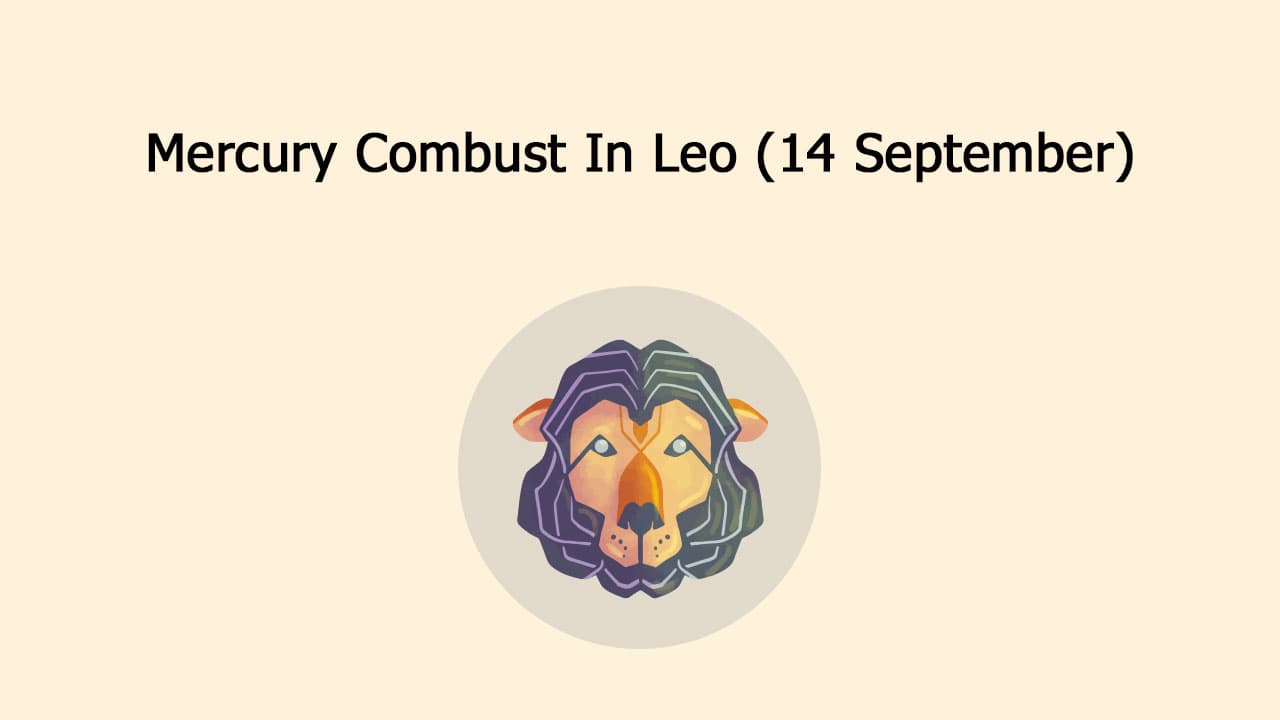 Learn About Mercury Combust In Leo On September 14th, 2024!