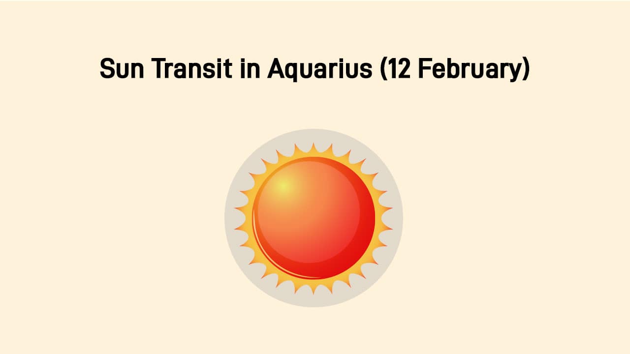 Learn About Sun Transit In Aquarius On February 12th, 2025!