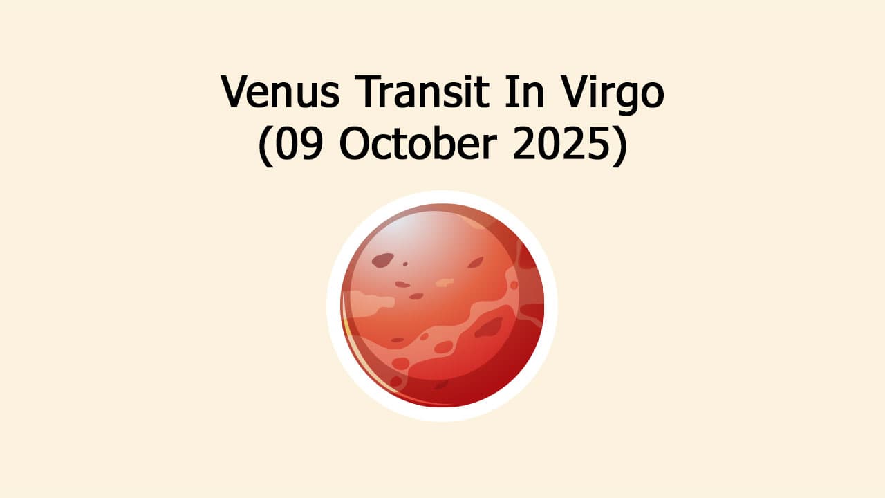 Venus Transit In Virgo on 09 October, 2025