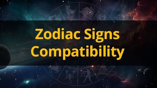 Zodiac Signs Compatibility